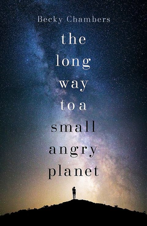 Cover of The Long Way to a Small Angry Planet by Becky Chambers
