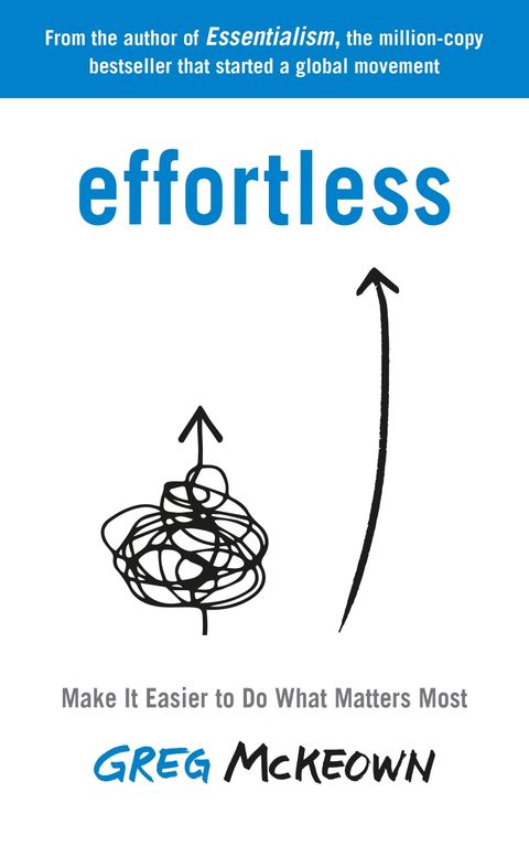 Cover of Effortless by Greg McKeown